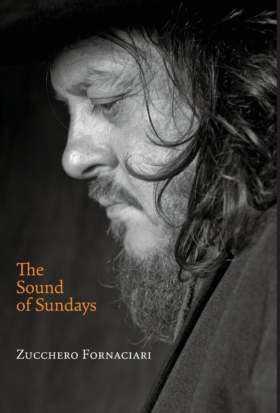 Thumbnail - Zucchero Fornaciari | The Sound Of Sundays, An Autobiography | Buch |
