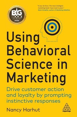 Nancy Harhut Using Behavioral Science in Marketing