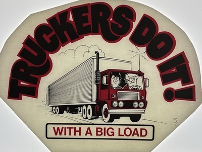 Original Vintage 1970s Truckers Do It With Big Loads Iron On Transfer