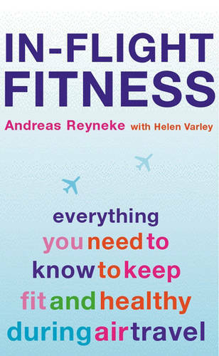 In-Flight Fitness, 075284458X, Andreas Reyneke, Helen Varley, Very Good Book - Picture 1 of 1
