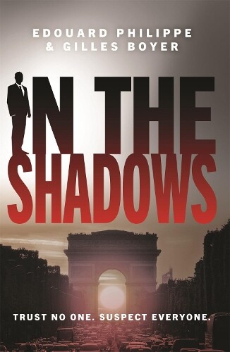 Thumbnail - Edouard Philippe Gilles Boyer In The Shadows (taschenbuch)