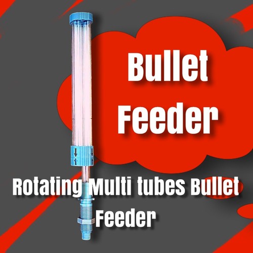 Bullet Feeder. Rotation Multi Tubes Bullet holder with Bullet Feeding Die. - Picture 6 of 12