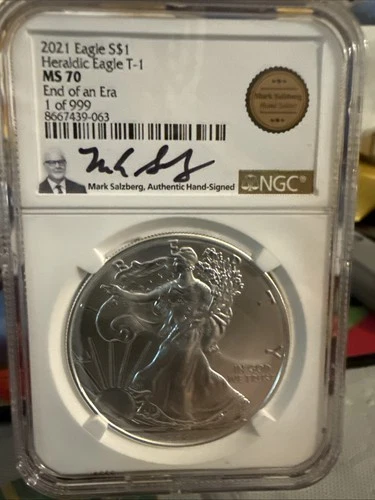 2021 Silver Eagle T-1 NGC MS70 End of An Era 1 of 999  Salzberg Signed
