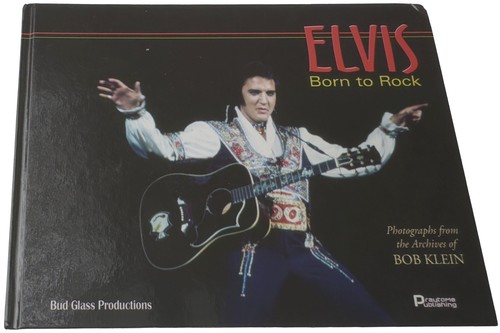 Elvis: Born to Rock Bud Glass Bob Klein Signed 2004 Photos Concert Archive Book - Picture 2 of 6