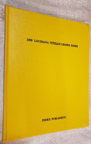 Gebraucht 1890 LOUSIANA VETERANEN VOLKSZÄHLUNGSINDEX DER BÜRGERKRIEGSVETERANEN ODER IHRER WITWEN - Bild 2 von 6