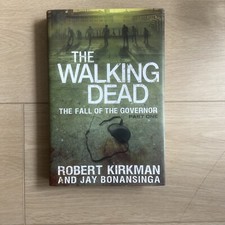 The Walking Dead Ser.: The Fall of the Governor by Jay Bonansinga and Robert...