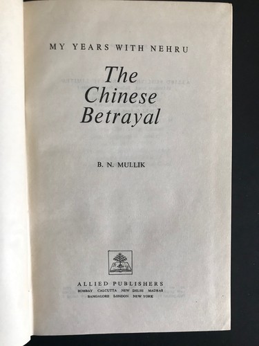 The Chinese Betrayal, by B. N. Mullik - 1971 - 1st Ed, Vintage, Hardcover Book - Picture 3 of 12