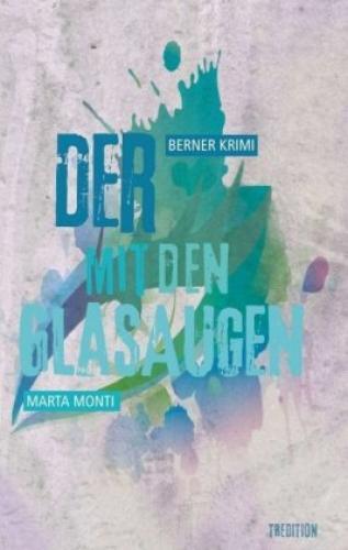 Der Mit Den Glasaugen Berner Krimi 3712