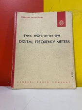 GENERAL RADIO COMPANY 1150-0150-A 1150-B Digital Frequency Meter Operating
