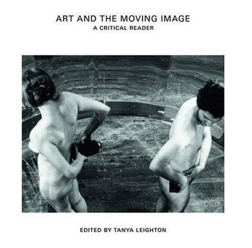 Art and the Moving Image: A Critical Reader - Foto 1 di 1