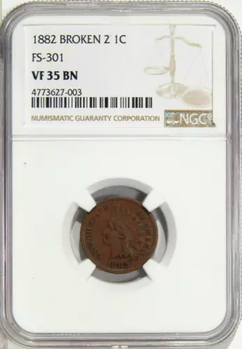 1882 BROKEN 2 1c NGC VF 35 FS-301 ~ SCARCE INDIAN CENT VARIETY 