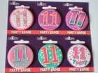 GIRLS AGE 11 BADGE 11TH BIRTHDAY PARTY GIFT
