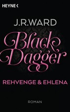 J. R. Ward; Astrid Finke / Black Dagger - Rehvenge & Ehlena