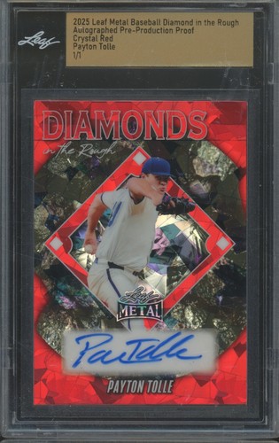 2025 Leaf Metal Proof Diamonds In The Rough Crystal Red Payton Tolle 1/1 Auto