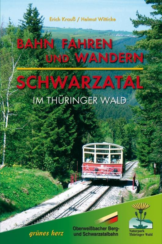 Thumbnail - Bahn Fahren Und Wandern - Schwarzatal Thüringer Wald Erich Krauss