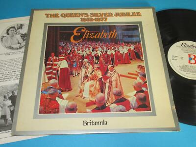 Elizabeth / The Queen's Silver Jubilee 1952-1977 (UK 1977, Britannia BRI 077) LP