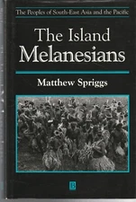 PACIFIC ,THE ISLAND MELANESIANS , HC/DJ , SIGNED  , 1997 , 1ST ED