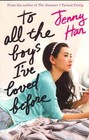 To All the Boys I've Loved Before by Jenny Han (Paperback, 2014)