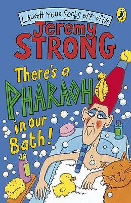 There's A Pharaoh In Our Bath! by Strong, Jeremy