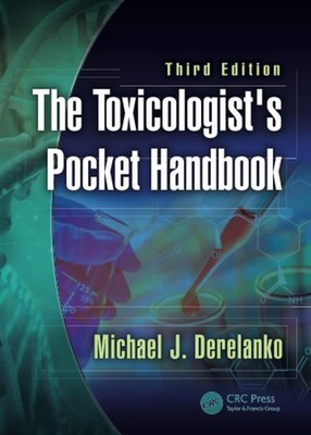The Toxicologist's Pocket Handbook by Michael J. Derelanko