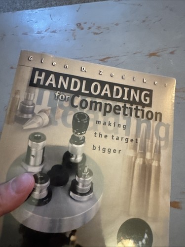 Handloading for Competition Making the Target Bigger. by Glen D. Zediker - Picture 12 of 18