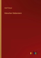 HäNschen Siebenstern Adolf Glaser Taschenbuch 568 S. Deutsch 2022 Outlook Verlag