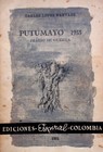 COLOMBIA & PERU LETICIA WAR 1932 ORIGINAL BOOK PUTUMAYO DIARIO DE GUERRA 1951 ED