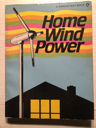 Home Wind Power Garden Way Publishing US Department Of Energy 1981 - Bild 1 von 2