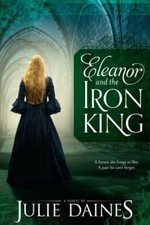 Eleanor and the Iron King by Julie Daines