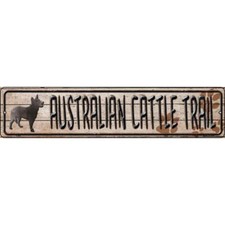 Australian Cattle Dog Trail 4"x18" metal street sign plaque Home Door Garage