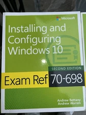Exam Ref Ser.: Exam Ref 70-698 Installing and Configuring Windows 10 