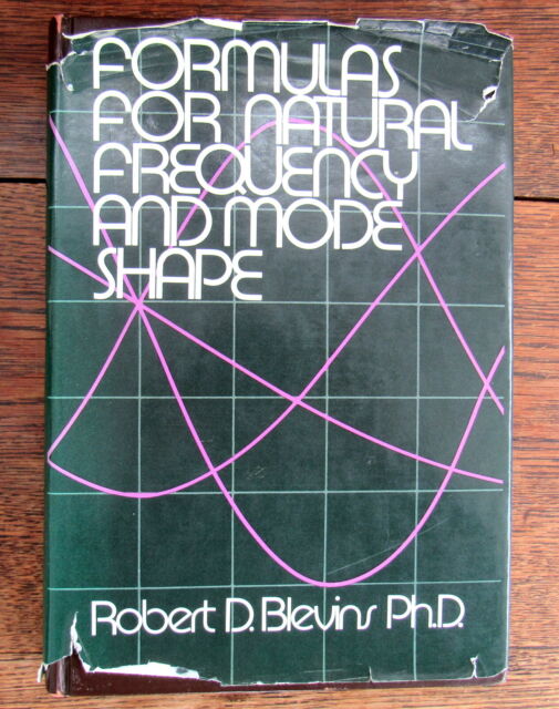 Formulas for Natural Frequency and Mode Shape by Robert D. Blevins
