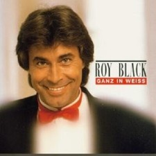 ROY BLACK "GANZ IN WEISS" CD NEUWARE