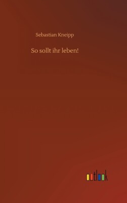 So Sollt Ihr Leben!