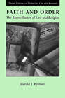 Faith and Order: Reconciliation of Law and Religion by Harold Berman (Paperback, 2000)