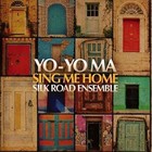 Sing Me Home 2016 Yo-yo MA & The Silk Road Ensemble CD