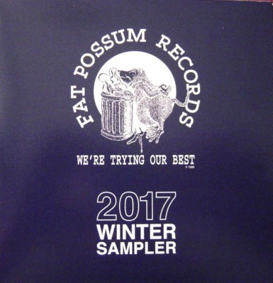 Fat Possum Records: We're Trying Out Best 2017 Winter Sampler-Ships in 12 hrs!!!