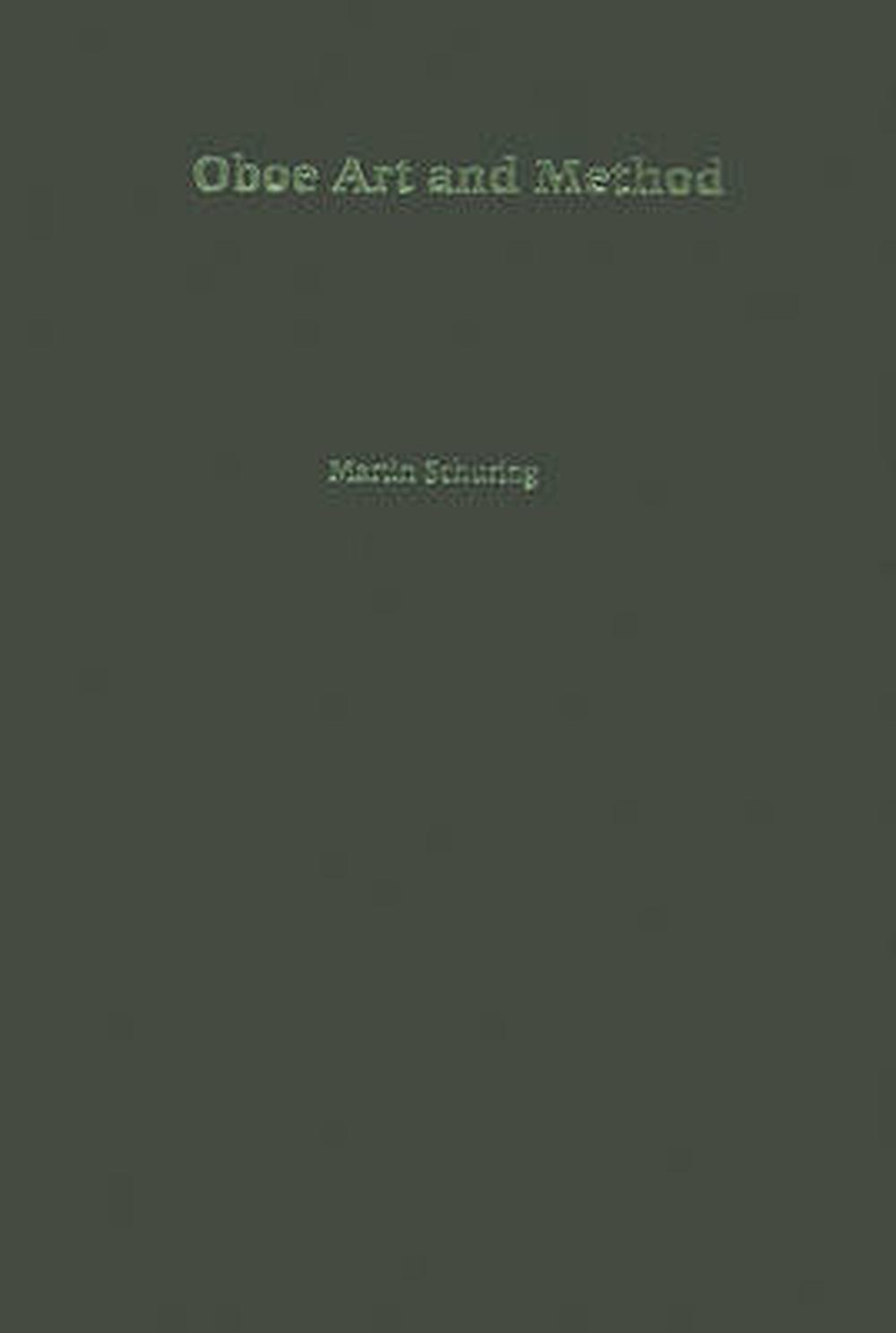 Oboe Art and Method by Martin Schuring (English) Hardcover Book eBay