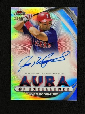 2022 Topps Finest Ivan Rodriguez Aura of Excellence Auto #/50 Rangers