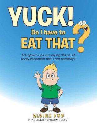 Alvina Foo Yuck! - Do I Have to Eat That? (Taschenbuch)