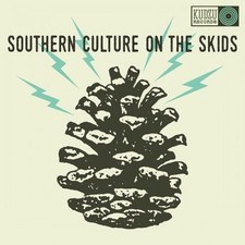 SOUTHERN CULTURE ON THE SKIDS ELECTRIC PINECONES NEW LP