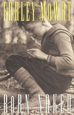 Born naked - hardcover Mowat, F.