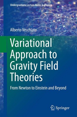 Alberto Vecchiato | Variational Approach to Gravity Field Theories | Taschenbuch