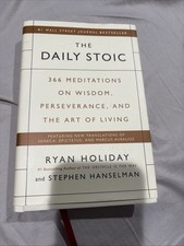 Daily Stoic : 366 Meditations on Wisdom, Perseverance, and the Art of Living