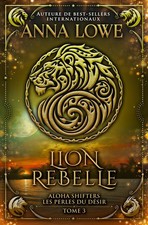 Lion rebelle Anna Lowe Taschenbuch Französisch 2023 Twin Moon Press