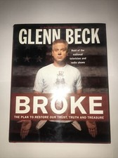 Broke: The Plan to Restore Our Trust, Truth and Treasure by Glenn Beck LIKE NEW