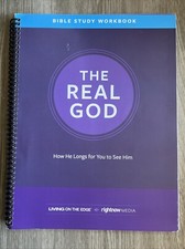 The Real God:How He Longs for You to See Him Workbook - Spiral-bound - GOOD