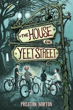 The House on Yeet Street by Preston Norton: Used