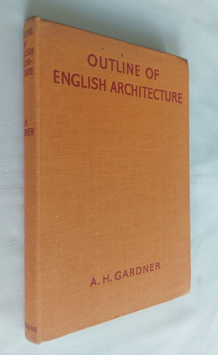 Outline of English Architecture by A H Gardner - First Edition Hardback 1946 - Imagen 9 de 9