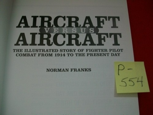 AIRCRAFT VS AIRCRAFT-ILLUSTRATED FIGHTER PILOT COMBAT FROM 1914 TO PRESENT DAY - Imagen 2 de 7